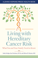 Living with Hereditary Cancer Risk: What You and Your Family Need to Know 1421444267 Book Cover