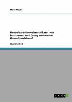 Handelbare Umweltzertifikate - ein Instrument zur L�sung weltweiter Umweltprobleme? 363866595X Book Cover