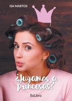 ¿Jugamos a princesas? 8418230398 Book Cover