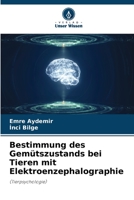 Bestimmung des Gemütszustands bei Tieren mit Elektroenzephalographie: (Tierpsychologie) 6205874164 Book Cover