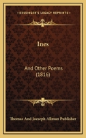 Ines: And Other Poems 1166591883 Book Cover