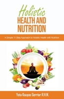 Holistic Health and Nutrition 1778232302 Book Cover