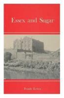 Essex and Sugar: Historic and Other Connections 0850331072 Book Cover