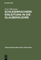 Schleiermachers Einleitung in Die Glaubenslehre 3110026422 Book Cover