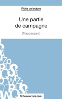 Une partie de campagne de Maupassant (Fiche de lecture): Analyse complète de l'oeuvre 2511029642 Book Cover