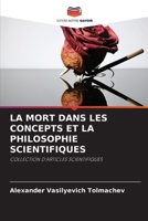 La Mort Dans Les Concepts Et La Philosophie Scientifiques 6207400119 Book Cover