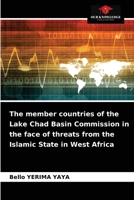 The member countries of the Lake Chad Basin Commission in the face of threats from the Islamic State in West Africa 6204073001 Book Cover