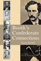 Booth’s Confederate Connections 145562473X Book Cover