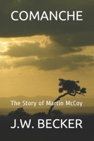 Comanche: The Story of Martin McCoy B08RSLS1SK Book Cover