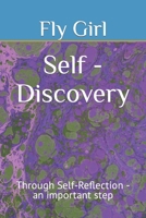Self - Discovery: Through Self-Reflection - an important step (First steps towards yourself) B0CNS7WFFF Book Cover