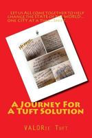 A Journey for a Tuft Solution 1530524148 Book Cover