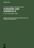Eigenschaften Und Herstellung Von Furnier Und Sperrholz 3111061914 Book Cover
