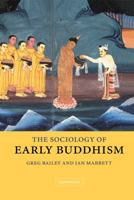 The Sociology of Early Buddhism 0521025214 Book Cover
