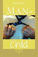 Man-Child 1477281517 Book Cover
