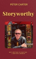 Storyworthy: A Writer's Memoir 1988248426 Book Cover