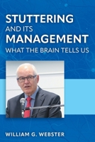 Stuttering and its Management: What the Brain Tells Us 1038313767 Book Cover