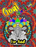 Goat Coloring Book: A Goat Coloring Book For Adults with 40 Drazzling Goat Designs with Henna, Paisley and Mandala Style Patterns B08VCQWR6N Book Cover