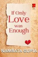 If Only Love was Enough 9390909147 Book Cover