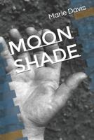 Moon Shade 1092417680 Book Cover