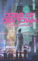 Dogs of DevTown B092KN9V6J Book Cover