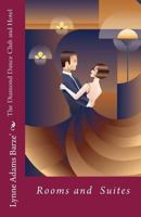 Diamond Dance Club and Hotel: Rooms and Suites 151882109X Book Cover