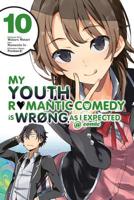 My Youth Romantic Comedy Is Wrong, As I Expected @ comic, Vol. 10 1975384105 Book Cover
