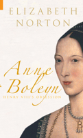 Anne Boleyn: Henry VIII's Obsession 1848685149 Book Cover