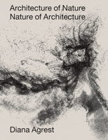 Architecture of Nature: Nature of Architecture 1939621941 Book Cover