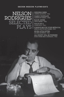 Nelson Rodrigues: Selected Plays (Oberon Modern Playwrights) 1786827158 Book Cover