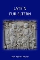 Latein für Eltern 1979531250 Book Cover