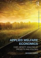 Applied Welfare Economics: Cost-Benefit Analysis of Projects and Policies 1032043008 Book Cover