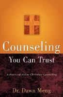 Counseling You Can Trust 160034500X Book Cover