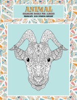 Coloring Books for Adults Therapy and Stress Relief - Animal B08TW5FNYK Book Cover