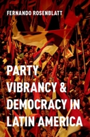 Party Vibrancy and Democracy in Latin America 0197582605 Book Cover