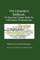 The Librarian's Skillbook: 51 Essential Career Skills for Information Professionals 0989513319 Book Cover