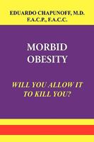 Morbid Obesity and the Struggle for Survival 0595418627 Book Cover