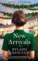 New Arrivals in Byland Crescent: An absolutely heartbreaking and unputdownable historical family saga (The Cowgill Family Saga) 1835263097 Book Cover