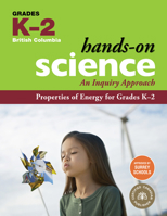 Properties of Energy for Grades K-2: An Inquiry Approach 1553797981 Book Cover