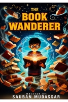 The Book Wanderer B0HBBDSD6X Book Cover