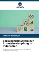 Sozialschutzsystem zur Armutsbekämpfung in Indonesien (German Edition) 620760699X Book Cover