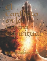 El Conflicto en la Esfera Espiritual 1795158506 Book Cover