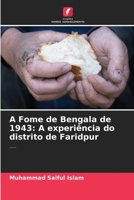 A Fome de Bengala de 1943: A experiência do distrito de Faridpur 6205788489 Book Cover