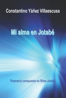 MI ALMA EN JOTABÉ B08DBNH653 Book Cover