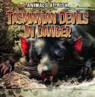 Animals At-Risk: Tasmanian Devils in Danger 1433958066 Book Cover