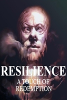 Resilience: A Touch of Redemption B0CFD4KLDW Book Cover