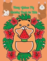 Funny Guinea Pig Coloring Book for Kids: A Cute Coloring Book with Beautiful and Relaxing Guinea Pig Designs Great Guinea Pig Coloring Book for Girls and Boys 1804003018 Book Cover