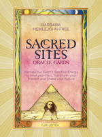 Sacred Sites Oracle Cards: Harness our Earth's Spiritual Energy to Heal your Past, Transform your Present and Shape your Future 1780288425 Book Cover