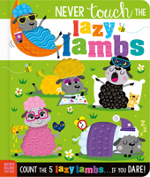 Never Touch the Lazy Lambs 1836427506 Book Cover