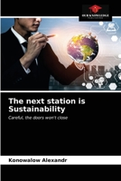 The next station is Sustainability 6203540897 Book Cover