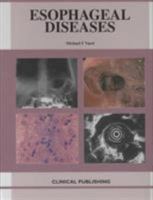 Esophageal Diseases: An Atlas of Investigation and Management 1904392555 Book Cover